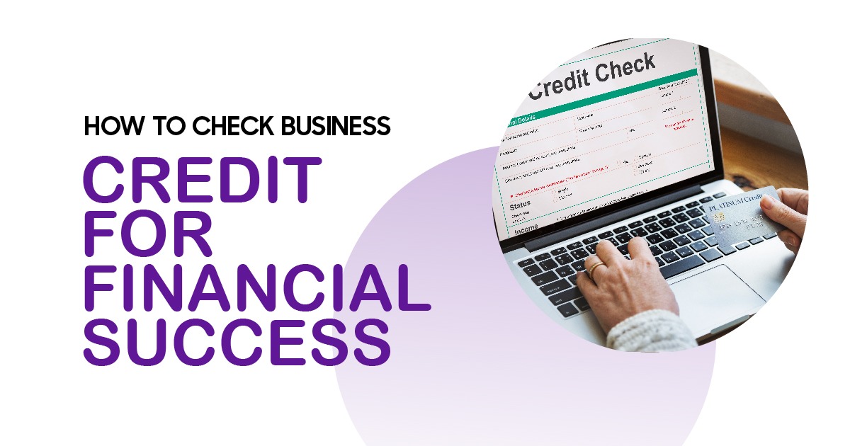 How to check business credit for financial success with credit report displayed on a laptop
